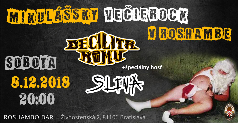 Mikulášsky večierock v Roshambe - Decilitr Rumu a legendárna SLINA